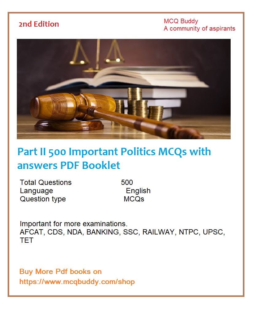Part II 500 Important Politics MCQs with answers PDF Book
